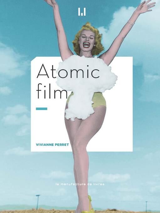 Title details for Atomic Film by Vivianne Perret - Wait list